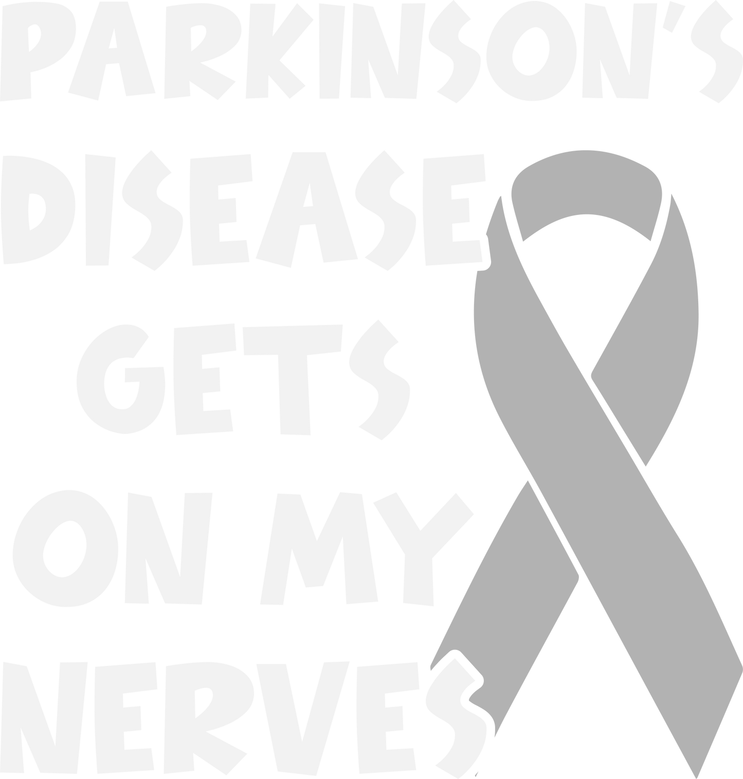 Parkinson’s Disease Gets On My Nerves Awareness
