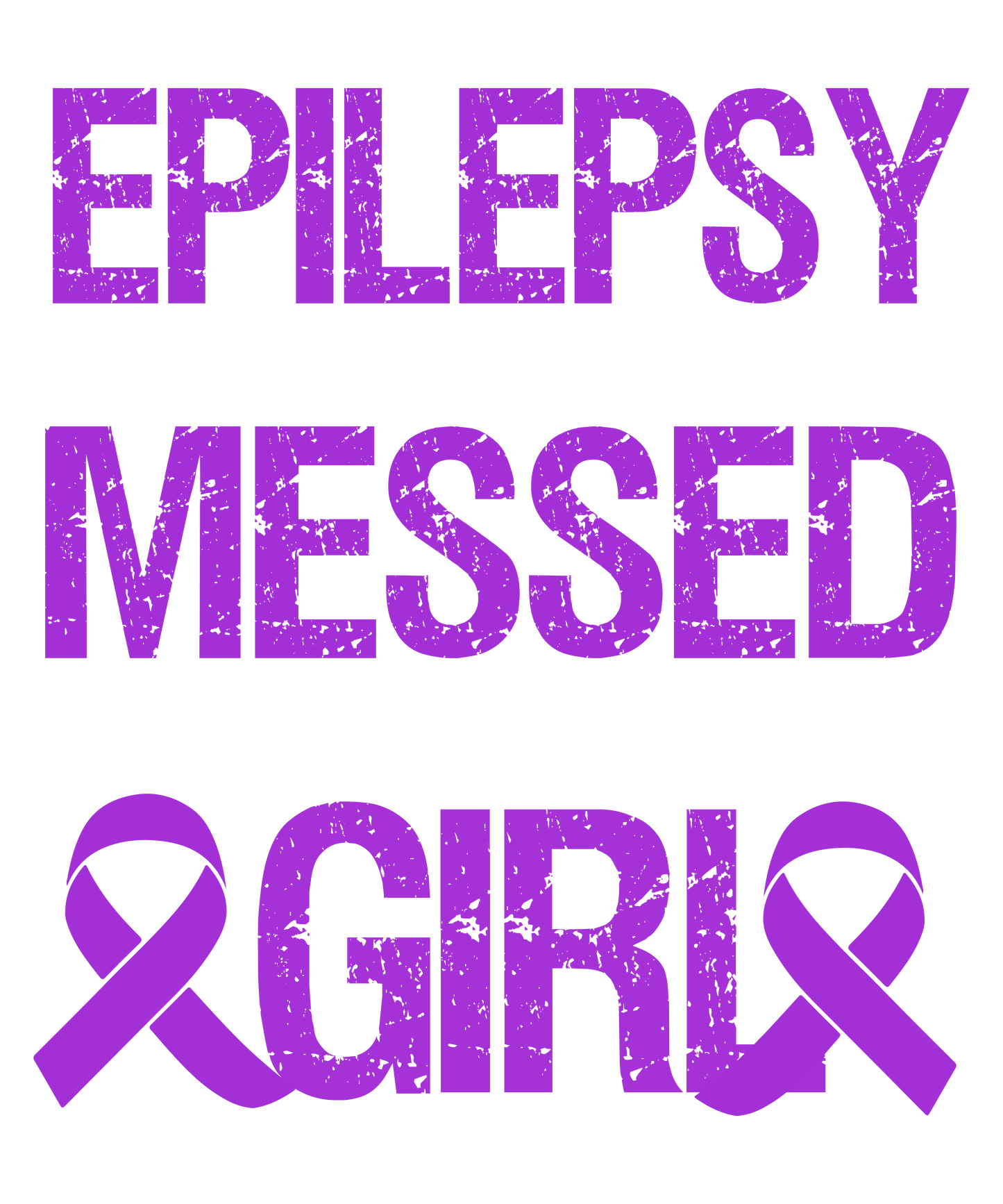 Epilepsy Tried To Beat Me But It Messed With The Wrong Girl