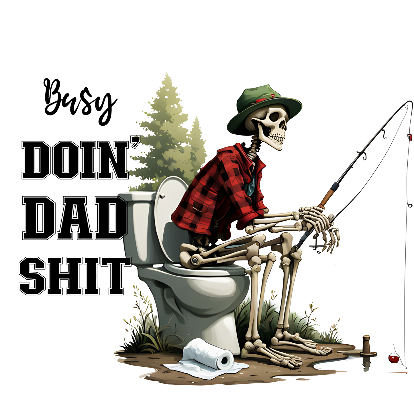 Busy Doin' Dad Shit