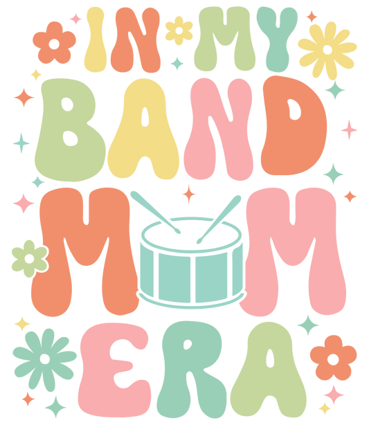 In My Band Mom Era