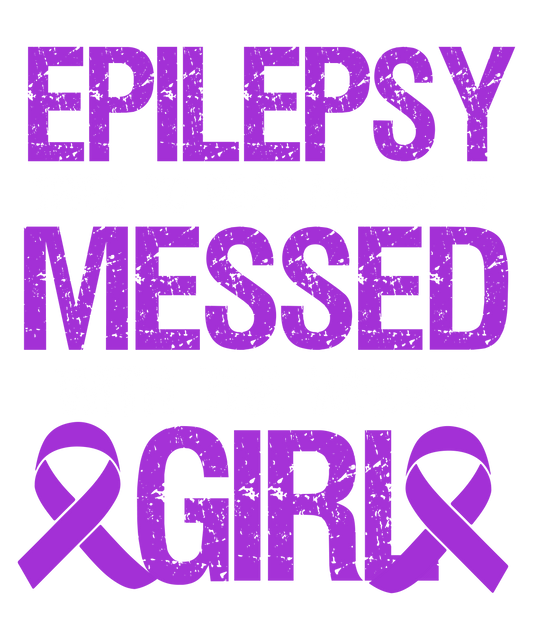 Epilepsy Tried To Beat Me But It Messed With The Wrong Girl