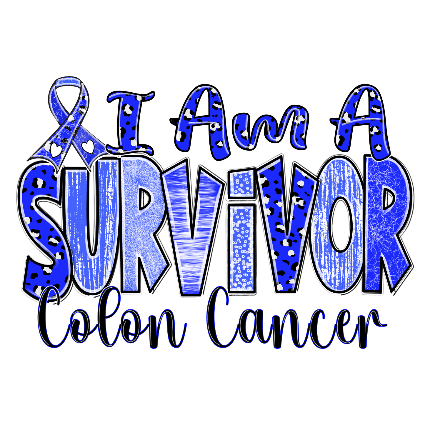 I Am A Survivor Colon Cancer