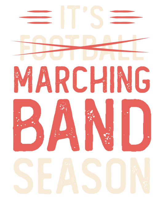 It's Marching Band Season