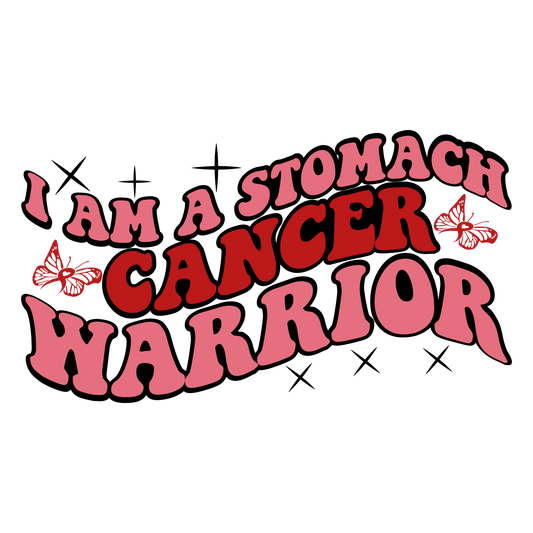 I Am A Stomach Cancer Warrior